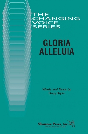 Greg Gilpin, Gloria Alleluia TB Chorpartitur