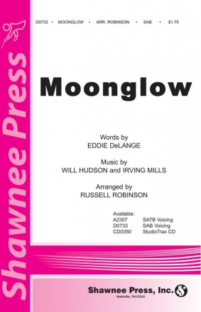 Eddie DeLange_Irving Mills_Will Hudson, Moonglow SAB Chorpartitur