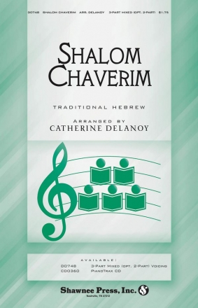 Shalom Chaverim for 3-part mixed choir and piano choral score