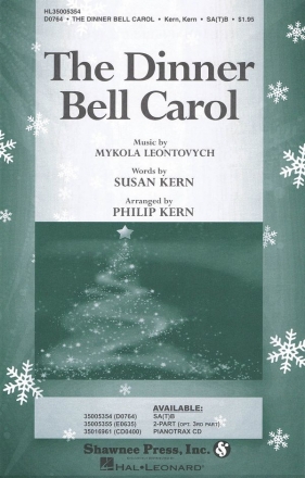 Mykola D. Leontovich_Susan Kern, The Dinner Bell Carol SA[T]B Chorpartitur