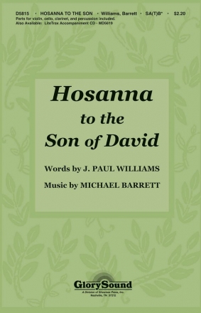 J. Paul Williams_Michael Barrett, Hosanna to the Son of David SA[T]B Chorpartitur