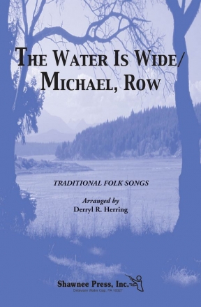 The Water Is Wide/Michael, Row 2-Part Choir Chorpartitur