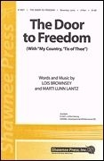 Lois Brownsey_Marti Lunn Lantz, The Door to Freedom 2-Part Choir Chorpartitur