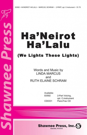 Linda Marcus_Ruth Elaine Schram, Ha'Neriot Ha'Lalu (We Light These Lig 2-Part Choir Chorpartitur