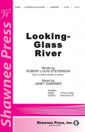 Janet Gardner, Looking Glass River 2-Part Choir Chorpartitur