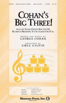 George M. Cohan, Cohan's Big Three! 2-Part Choir Chorpartitur