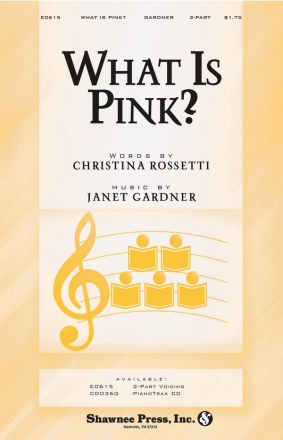 Janet Gardner, What Is Pink? 2-Part Choir Chorpartitur