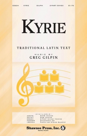 Greg Gilpin, Kyrie 2-Part Choir Chorpartitur