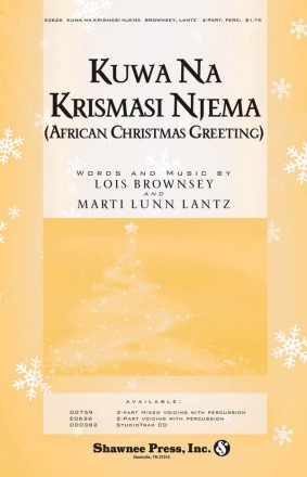 Lois Brownsey_Marti Lunn Lantz, Kuwa Na Krismasi Njema 2-Part Choir and Piano Chorpartitur