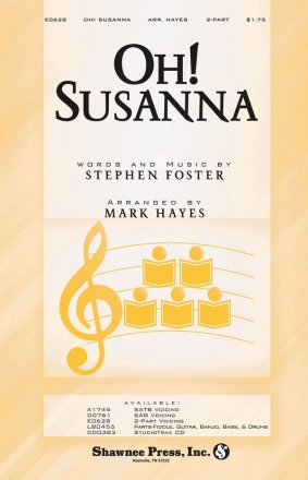 Stephen Foster, Oh! Susanna 2-Part Choir and Piano Chorpartitur