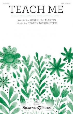 Stacey Nordmeyer, Teach Me SAB Chorpartitur