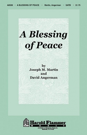 David Angerman_Joseph M. Martin, A Blessing of Peace SATB Chorpartitur