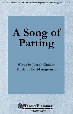 David Angerman_Joseph Graham, A Song of Parting SATB a Cappella Chorpartitur