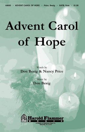 Don Besig_Nancy Price, Advent Carol of Hope SATB and Flute Chorpartitur