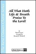 Ren Clausen, All that Hath Life & Breath, Praise Ye the Lord! SSAA a Cappella Chorpartitur