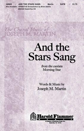 Joseph M. Martin, And the Stars Sang from Morning Star SATB Chorpartitur