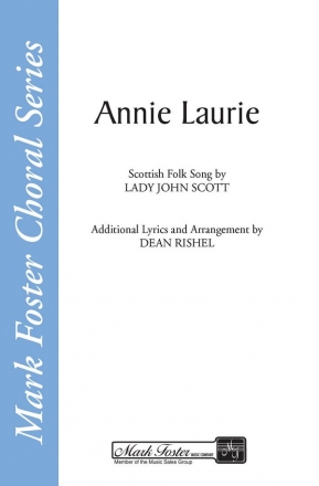 Lady John Scott, Annie Laurie SATB a Cappella Chorpartitur