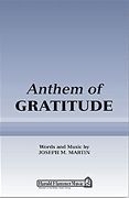 Joseph M. Martin, Anthem of Gratitude SATB Chorpartitur