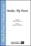 Isaac Watts_James E. Clemens, Awake, My Heart SATB Chorpartitur