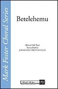 Betelehemu SATB Chorpartitur