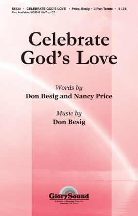 Don Besig_Nancy Price, Celebrate God's Love 2-Part Choir Chorpartitur