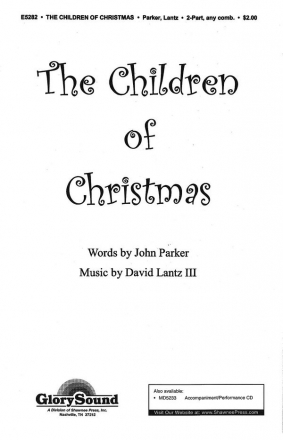 David Lantz III_John Parker, The Children of Christmas 2-Part Choir Chorpartitur