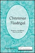 J. Paul Williams_Jon Paige, A Christmas Madrigal SATB Chorpartitur