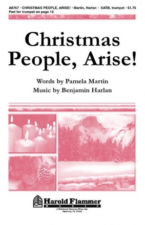 Benjamin Harlan_Pamela Martin, Christmas People, Arise! SATB Chorpartitur