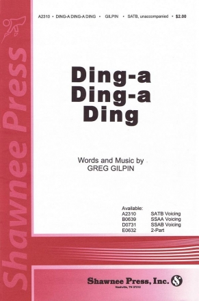 Greg Gilpin, Ding-A Ding-A Ding SATB Chorpartitur