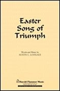 Austin C. Lovelace, Easter Song of Triumph SATB a Cappella Chorpartitur