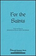 David Angerman_Jennifer G. Klein, For the Saints SATB Chorpartitur