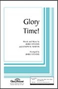 Jimbo Stevens_Joseph M. Martin, Glory Time! SATB Chorpartitur