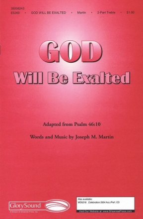 Joseph M. Martin, God Will Be Exalted 2-Part Choir Chorpartitur