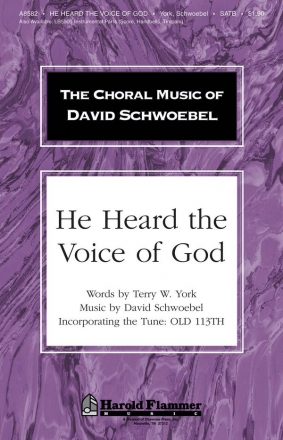 David Schwoebel_Terry W. York, He Heard the Voice of God SATB Chorpartitur