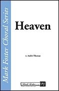 Andr J. Thomas, Heaven SATB Chorpartitur