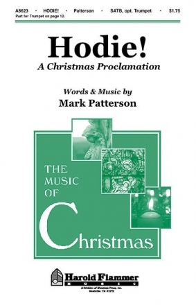 Mark Patterson, Hodie! - A Christmas Proclamation SATB Chorpartitur