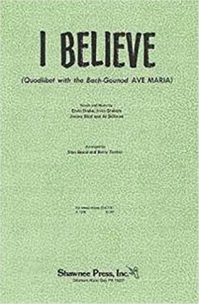 Beard_ Tucker, I Believe (Quodlibet with Ave Maria) SATB Chorpartitur