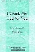 Joseph M. Martin, I Thank My God for You SATB Chorpartitur