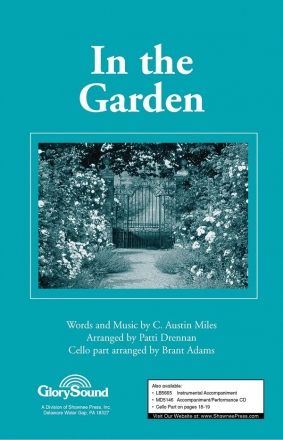 C. Austin Miles, In the Garden SATB Chorpartitur