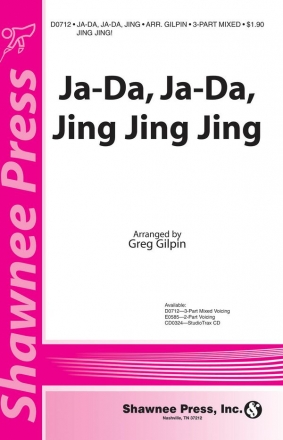 Ja-Da, Ja-Da Jing Jing Jing! 3-Part Choir Chorpartitur