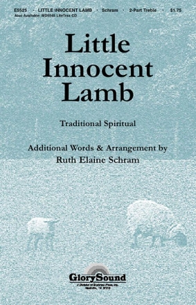 Ruth Elaine Schram, Little Innocent Lamb Unison or 2-part Vocal Chorpartitur