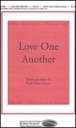 Ruth Elaine Schram, Love One Another SATB Chorpartitur