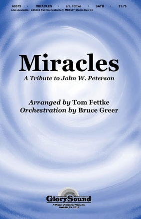 John W. Peterson, Miracles SATB Chorpartitur