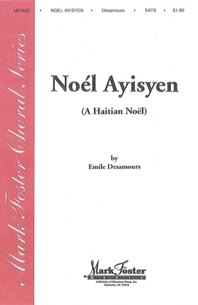 Emile Desamours, Noel Ayisyen SATB Chorpartitur