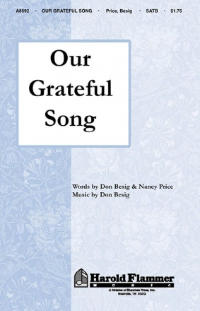 Don Besig_Nancy Price, Our Grateful Song SATB Chorpartitur