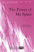 Pepper Choplin, The Power of My Spirit SATB Chorpartitur