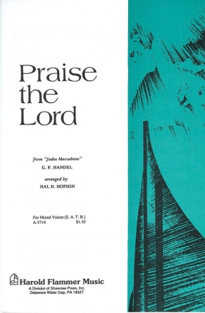 Georg Friedrich Hndel, Praise the Lord from Judas Maccabeus SATB Chorpartitur