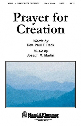 Joseph M. Martin_Rev. Paul Rack, Prayer for Creation SATB Chorpartitur