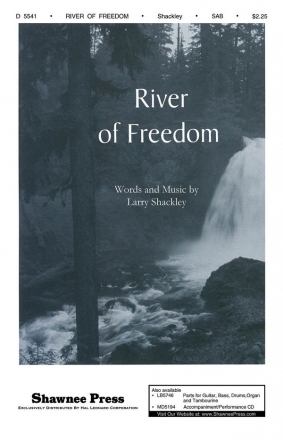 Larry Shackley, River of Freedom SAB Chorpartitur