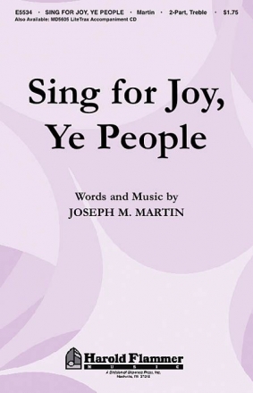 Joseph M. Martin, Sing for Joy, Ye People 2-Part Choir Chorpartitur